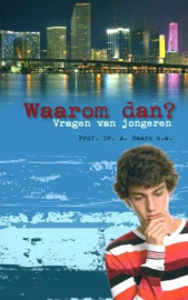 BAARS, A. e.a. - Waarom dan? Vragen van jongeren (licht beschadigd)