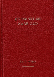 WISSE, Prof. G. -  De droefheid naar God