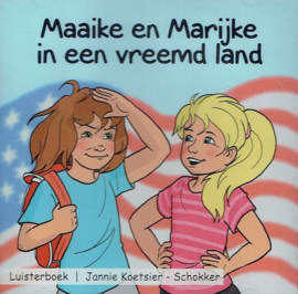 KOETSIER-SCHOKKER, Jannie - Maaike en Marijke in een vreemd land - Luisterboek/CD
