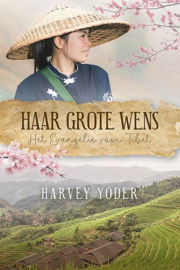 YODER, Harvey - Haar grote wens