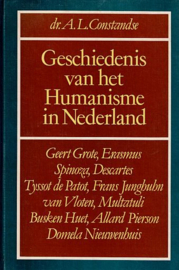 CONSTANDSE, A.L. - Geschiedenis van het humanisme in Nederland