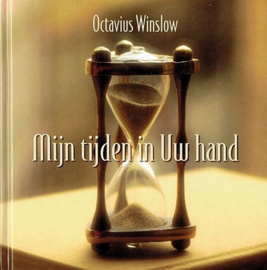 WINSLOW, Octavius - Mijn tijden in Uw hand