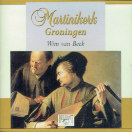 BEEK, Wim van - Martinikerk Groningen