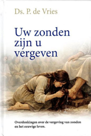 VRIES, P. de - Uw zonden zijn u vergeven