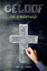 TOES, R. - Geloof in onderwijs