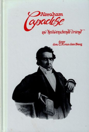 BERG, C.R. van den - Abraham Capadose uw heilwenschende vriend