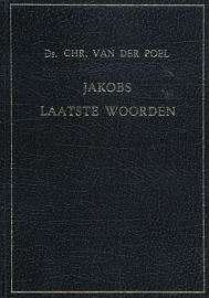 POEL, Chr. van der - Jakobs laatste woorden