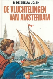 ZEEUW, P. de - De vluchtelingen van Amsterdam