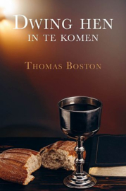BOSTON, Thomas - Dwing hen in te komen