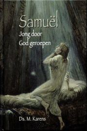 KARENS, M. - Samuël jong door God geroepen