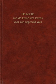 NOORT, G.J. van den - De belofte van de kroon des levens voor een beproefd volk