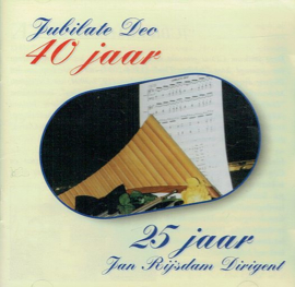 Jubilate Deo 40 jaar - 25 jaar Jan Rijsdam dirigent