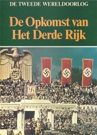 TWEEDE WERELDOORLOG -  De opkomst van het Derde Rijk