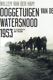 HAM, Willem van der - Ooggetuigen van de watersnood 1953