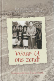 SMITH, Tineke - Waar U ons zendt