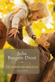 BURGERS-DROST, Julia - De gekozen melodie