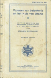 BREEVOORT, Johanna - Vrouwen van beteekenis uit het Huis van Oranje