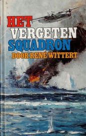 WITTERT, René - Het vergeten squadron
