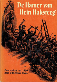 ZEEUW, P. de - De hamer van Hein Haksteeg