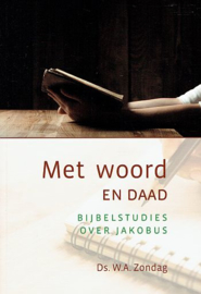 ZONDAG, W.A. - Met woord en daad