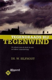 SILFHOUT, W. - Tegendraads bij tegenwind