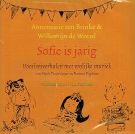 BRINKE, Annemarie ten e.a. - Sofie is jarig - Luisterboek/CD