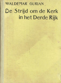 GUDERIAN, Waldemar - De Strijd om de Kerk in het Derde Rijk