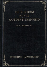 VELDMAN, K. - De rijkdom Zijner goedertierenheid