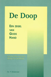 MOLENAAR, P. - De Doop een zegel van Gods Hand