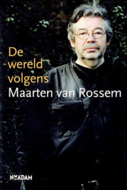 ROSSEM, Maarten van - De wereld volgens Maarten van Rossem