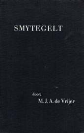 VRIJER, M.J.A. de - Ds. Bernardus Smytegelt en zijn gekrookte riet