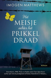 MATTHEWS, Imogen - Het meisje achter het prikkeldraad
