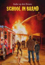 BROUW, Ineke op den - School in brand