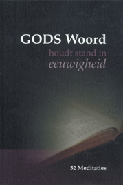 GODS WOORD houdt stand in eeuwigheid - deel 1