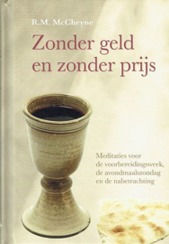 McCHEYNE, R.M.  - Zonder geld en zonder prijs