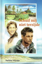 WANDER, Nelleke - Schuif mij niet terzijde