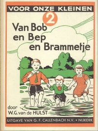 HULST, W.G. van de - Van Bob en Bep en Brammetje - 11e druk