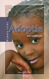 VISSER, W. (red.) - Bijbels licht op Adoptie