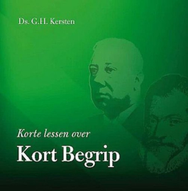 KERSTEN, G.H. - Korte lessen over Kort Begrip - gebonden