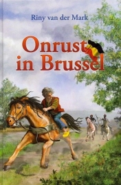 MARK, Riny van der - Onrust in Brussel