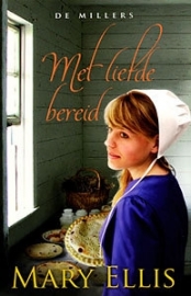 ELLIS, Mary - Met liefde bereid - deel 3