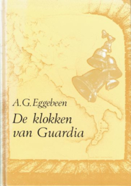 EGGEBEEN, A.G. - De klokken van Guardia