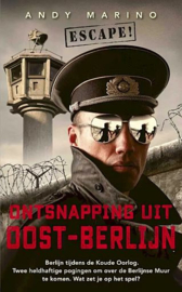 MARINO, Andy - Ontsnapping uit Oost-Berlijn
