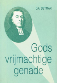 DETMAR, D.A. - Gods vrijmachtige genade