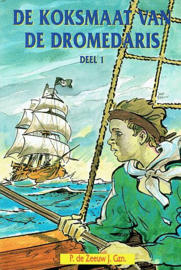 ZEEUW, P. de - De koksmaat van de Dromedaris - deel 1