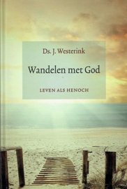 WESTERINK, J. - Wandelen met God