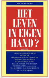 VALKENBURG, Rik - Het leven in eigen hand?