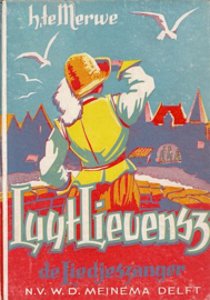 MERWE, H. te - Luyt Lievensz de liedjeszanger