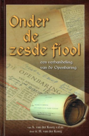 KOOIJ, A. - Onder de zesde fiool