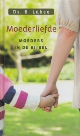 LABEE, B. - Moederliefde